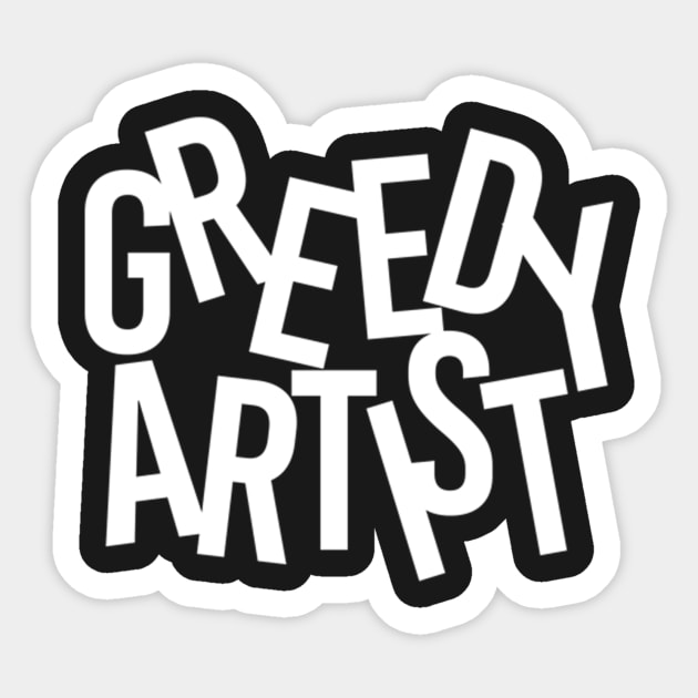 Greedy Artist Basic (White) Sticker by GreedyArtist